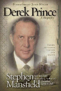 Derek Prince: A Biography - Mansfield, Stephen