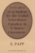 Derivation of Q-Analogs for