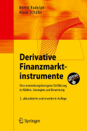 Derivative Finanzmarktinstrumente: Eine Anwendungsbezogene Einfuhrung in Markte, Strategien Und Bewertung