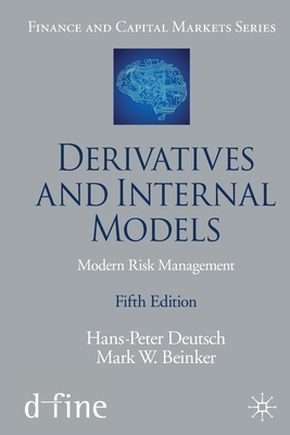 Derivatives and Internal Models: Modern Risk Management - Deutsch, Hans-Peter, and Beinker, Mark W