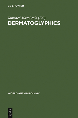 Dermatoglyphics: An International Perspective - Mavalwala, Jamshed (Editor)