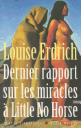Dernier Rapport Sur Les Miracles a Little No Horse