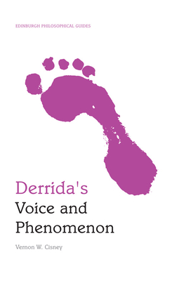 Derrida's Voice and Phenomenon - Cisney, Vernon W.