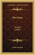 Des Fous: Roman (1906)