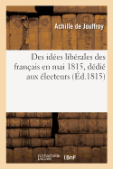 Des Ides Librales Des Franais En Mai 1815, Ddi Aux lecteurs