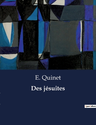 Des j?suites - Quinet, E