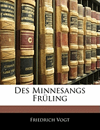 Des Minnesangs Fr?ling