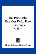 Des Principales Branches De La Race Germanique (1837)