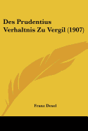 Des Prudentius Verhaltnis Zu Vergil (1907)