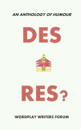 Des Res?: An Anthology of Humour