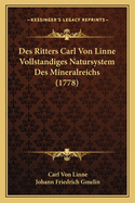 Des Ritters Carl Von Linne Vollstandiges Natursystem Des Mineralreichs (1778)