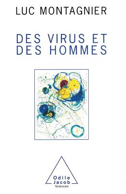 Des Virus Et Des Hommes - Montagnier, Luc