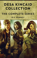 Desa Kincaid Collection: The Complete Series