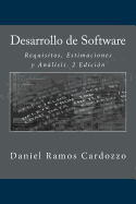 Desarrollo de Software: Requisitos, Estimaciones y Anlisis. 2 Edici?n