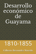 Desarrollo econmico de Guayama: 1810-1855