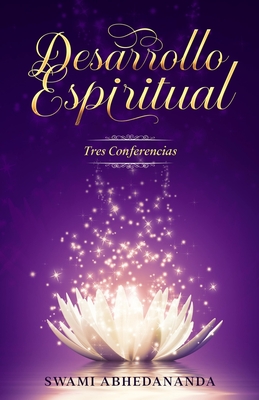 Desarrollo Espiritual - Allen, Marcela (Translated by), and Abhedananda, Swami