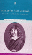 Descartes and Method: The Search for a Method in the Meditations