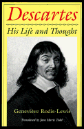 Descartes: His Life and Thought