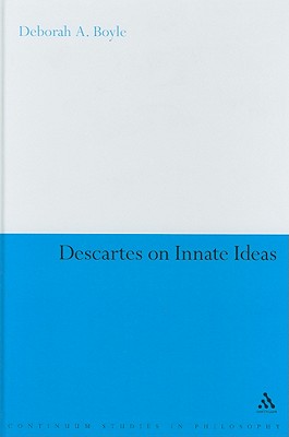 Descartes on Innate Ideas - Boyle, Deborah A