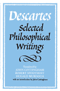 Descartes: Selected Philosophical Writings