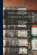 Descendants of Chisolm Griffin