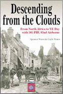 Descending from the Clouds: A Memoir of Combat in the 505 Parachute Infantry Regiment, 82d Airborne Division