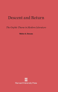 Descent and Return: The Orphic Theme in Modern Literature