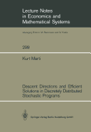 Descent Directions and Efficient Solutions in Discretely Distributed Stochastic Programs - Marti, Kurt