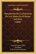 Descripcion De La Provincia De Los Mojos En El Reino Del Peru (1888)