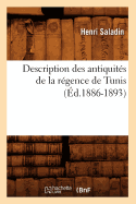 Description Des Antiquits de la Rgence de Tunis (d.1886-1893)