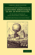 Description des expriences de la machine arostatique de MM. de Montgolfier: Et de celles auxquelles cette dcouverte a donn lieu