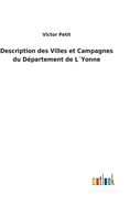 Description des Villes et Campagnes du D?partement de L?Yonne