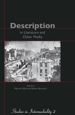 Description in Literature and Other Media - Wolf, Werner, and Bernhart, Walter