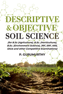 Descriptive & Objective: Soil Science