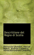 Descrittione del Regno Di Scotia