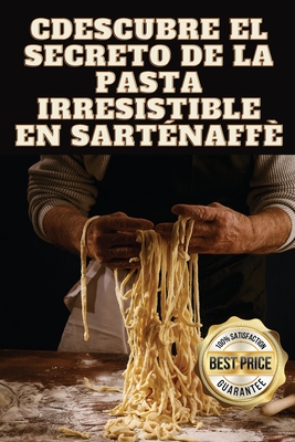 Descubre el Secreto de la Pasta Irresistible en Sartn - Marco Garca