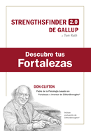 Descubre Tus Fortalezas + Cdigo (Strength Finder 2.0 Spanish Edition)