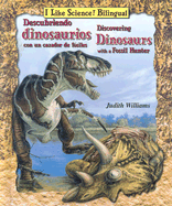 Descubriendo Dinosaurios Con Un Cazador de Fsiles / Discovering Dinosaurs with a Fossil Hunter