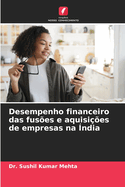 Desempenho financeiro das fuses e aquisies de empresas na ndia