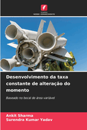 Desenvolvimento da taxa constante de altera??o do momento