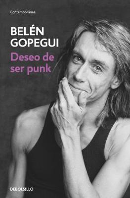 Deseo De Ser Punk - Gopegui, Belen