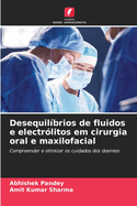 Desequil?brios de fluidos e electr?litos em cirurgia oral e maxilofacial