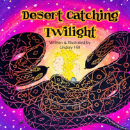 Desert Catching Twilight