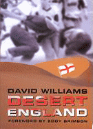 Desert England - Williams, David, Dr., BSC, PhD, and Brimson, Eddy (Foreword by)