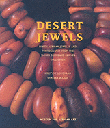 Desert Jewels: North African Jewelry and Photography from the Xavier Guerrand-Hermes Collection