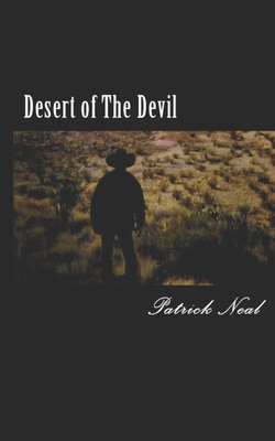 Desert Of The Devil - Neal, Patrick