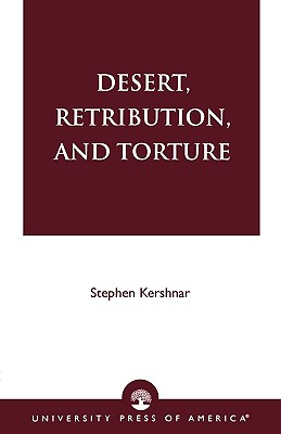 Desert, Retribution, and Torture - Kershnar, Stephen