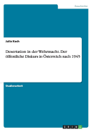 Desertation in der Wehrmacht. Der ffentliche Diskurs in sterreich nach 1945