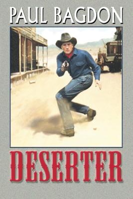 Deserter - Bagdon, Paul