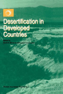 Desertification in Developed Countries: International Symposium and Workshop on Desertification in Developed Countries: Why Can't We Control It?